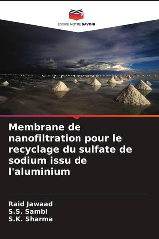 Membrane de nanofiltration pour le recyclage du sulfate de sodium issu de l'aluminium