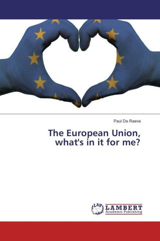 The European Union, what's in it for me?