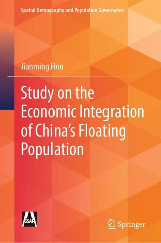 Study on the Economic Integration of China’s Floating Population