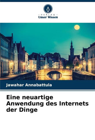 Eine neuartige Anwendung des Internets der Dinge