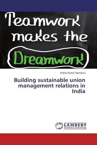 Building sustainable union management relations in India
