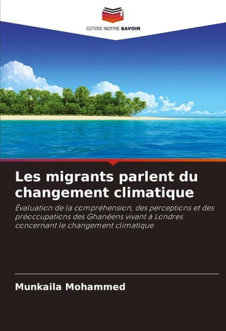Les migrants parlent du changement climatique