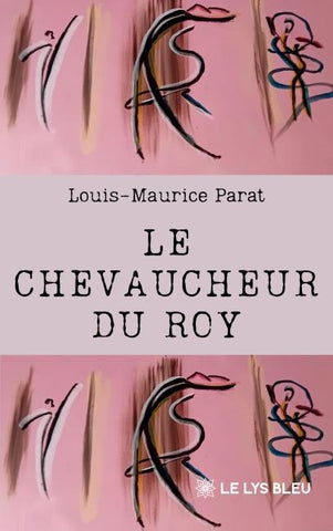 Le chevaucheur du roy