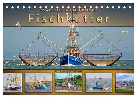 Maritime Augenblicke - Fischkutter (Tischkalender 2026 DIN A5 quer), CALVENDO Monatskalender