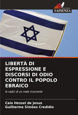 LIBERTÀ DI ESPRESSIONE E DISCORSI DI ODIO CONTRO IL POPOLO EBRAICO