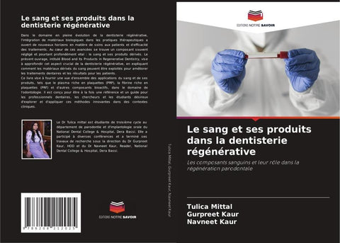 Le sang et ses produits dans la dentisterie régénérative