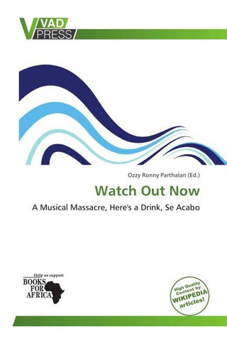 Watch Out Now