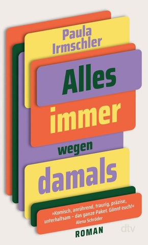 Alles immer wegen damals
