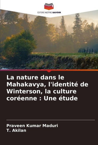 La nature dans le Mahakavya, l'identité de Winterson, la culture coréenne : Une étude