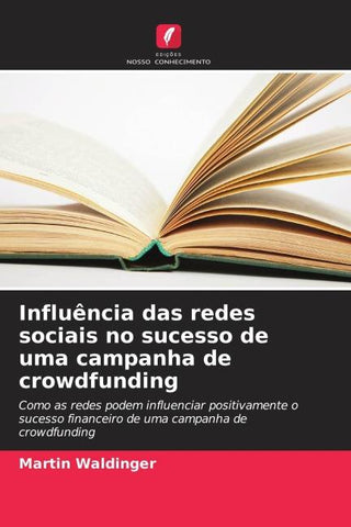 Influência das redes sociais no sucesso de uma campanha de crowdfunding