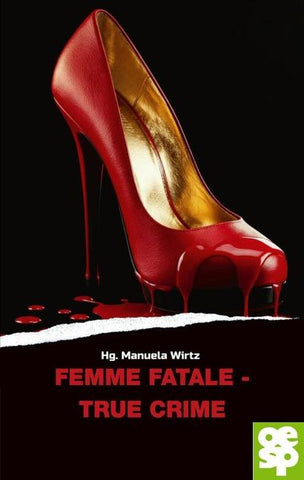 Femme fatale - true crime