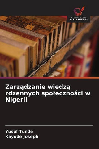 Zarz¿dzanie wiedz¿ rdzennych spo¿eczno¿ci w Nigerii