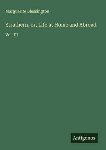 Strathern, or, Life at Home and Abroad