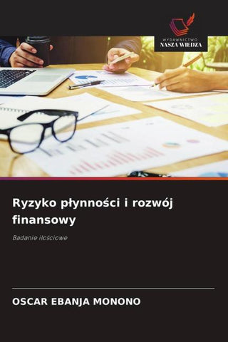 Ryzyko p¿ynno¿ci i rozwój finansowy