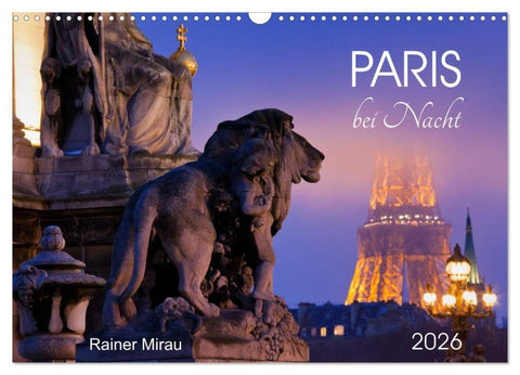 Paris bei Nacht 2026 (Wandkalender 2026 DIN A3 quer), CALVENDO Monatskalender