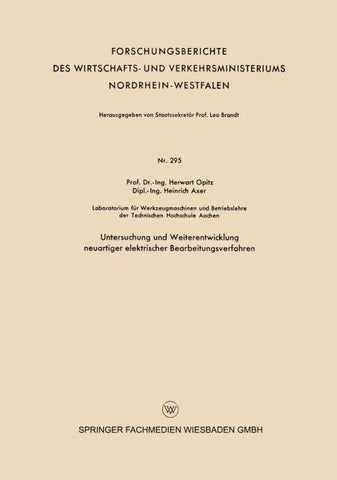 Untersuchung und Weiterentwicklung neuartiger elektrischer Bearbeitungsverfahren