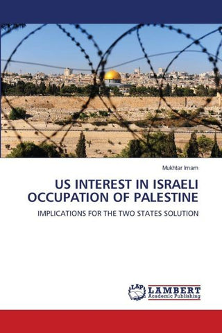 US INTEREST IN ISRAELI OCCUPATION OF PALESTINE