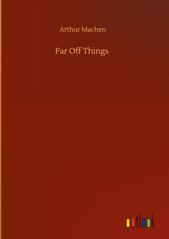Far Off Things