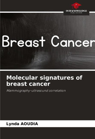 Molecular signatures of breast cancer