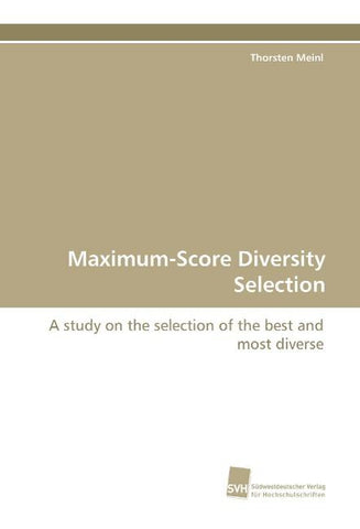 Maximum-Score Diversity Selection
