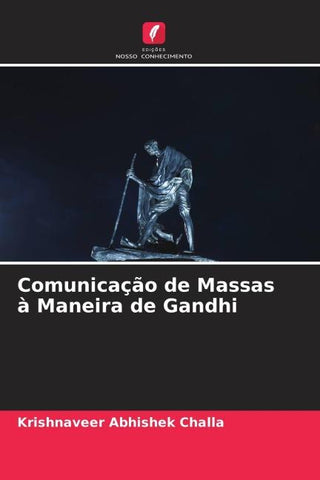 Comunicação de Massas à Maneira de Gandhi