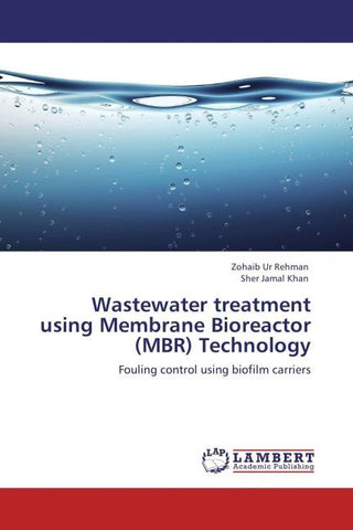 Wastewater treatment using Membrane Bioreactor (MBR) Technology