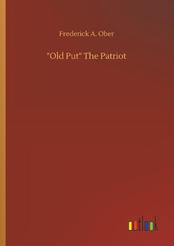 "Old Put" The Patriot