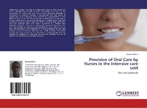 Provision of Oral Care by Nurses in the Intensive care unit