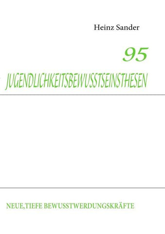 95 Jugendlichkeitsbewusstseinsthesen