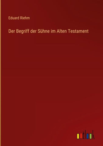 Der Begriff der Sühne im Alten Testament