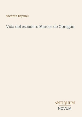 Vida del escudero Marcos de Obregón