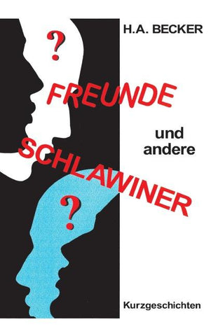 Freunde und andere Schlawiner