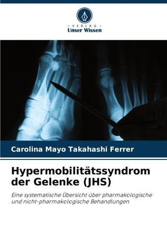 Hypermobilitätssyndrom der Gelenke (JHS)