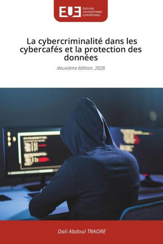 La cybercriminalité dans les cybercafés et la protection des données