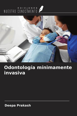 Odontología mínimamente invasiva