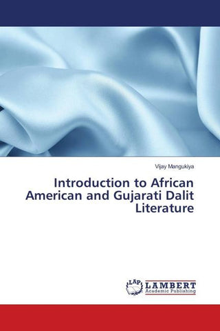 Introduction to African American and Gujarati Dalit Literature