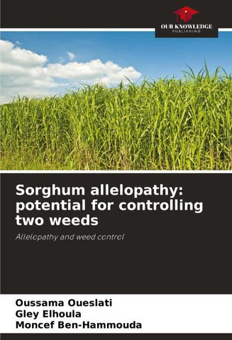 Sorghum allelopathy: potential for controlling two weeds
