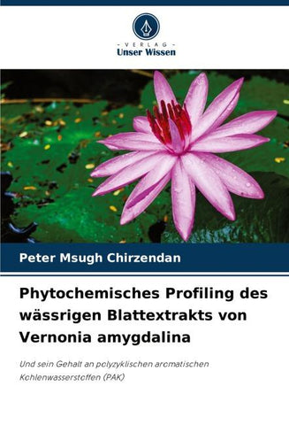 Phytochemisches Profiling des wässrigen Blattextrakts von Vernonia amygdalina