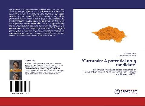 "Curcumin: A potential drug candidate"