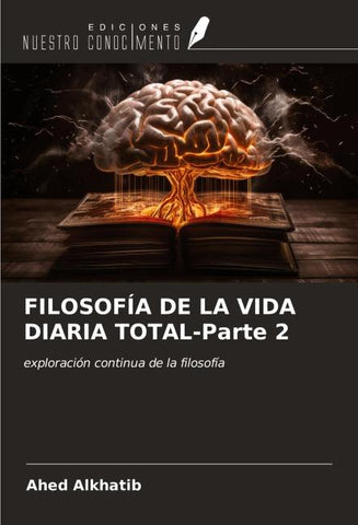 FILOSOFÍA DE LA VIDA DIARIA TOTAL-Parte 2