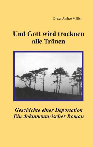 Und Gott wird trocknen alle Tränen
