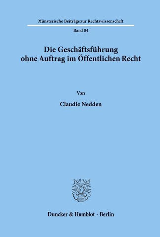 Die Geschäftsführung ohne Auftrag im Öffentlichen Recht.
