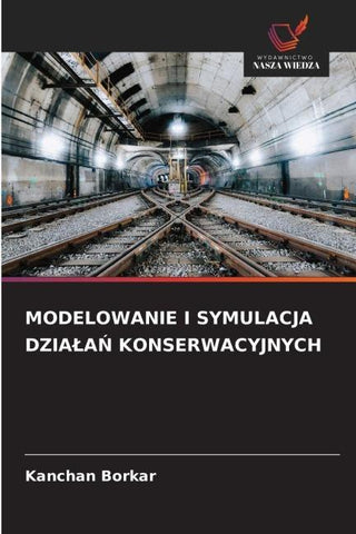 MODELOWANIE I SYMULACJA DZIA¿A¿ KONSERWACYJNYCH