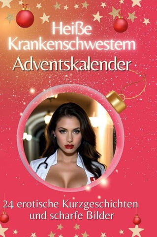 Adventskalender Heiße Krankenschwestern