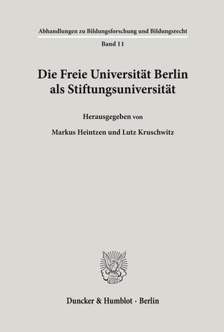 Die Freie Universität Berlin als Stiftungsuniversität.