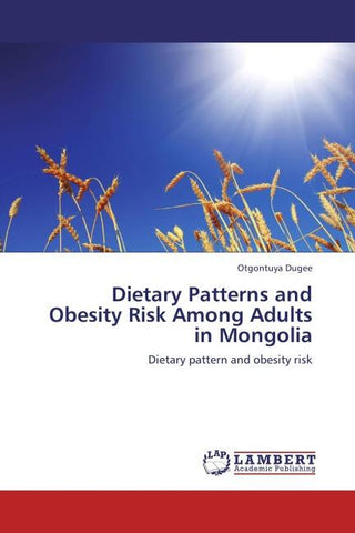 Dietary Patterns and Obesity Risk Among Adults in Mongolia
