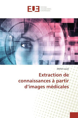Extraction de connaissances à partir d'images médicales
