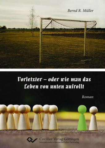 Vorletzter – oder wie man das Leben von unten aufrollt
