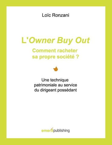 L'Owner Buy Out : comment racheter sa propre société ?