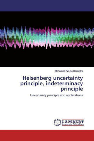 Heisenberg uncertainty principle, indeterminacy principle